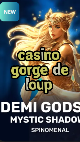 casino gorge de loup-trdjkmsxjksdss.com